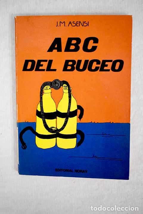 Libros: ABC del buceo: Asensi, J. M..- Asensi, J. M. - Foto 1