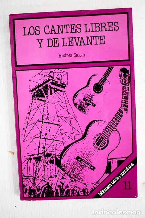 Libros: Los cantes libres y de Levante.- Salom, Andr&eacute;s - Foto 1