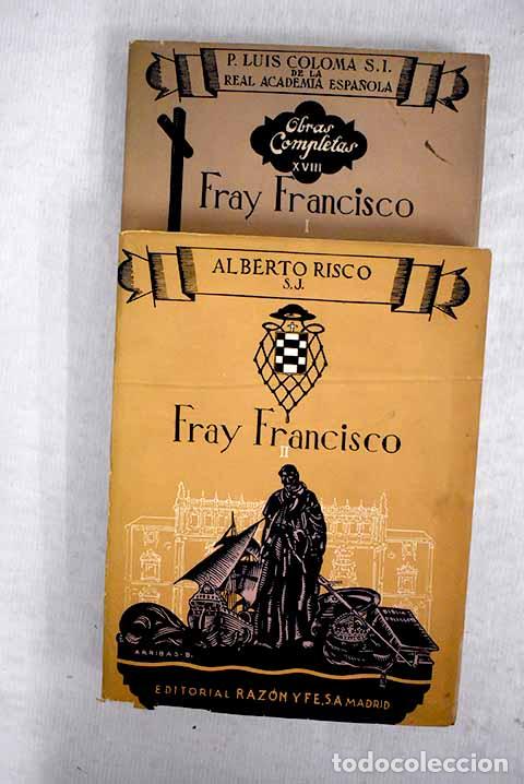 Libros: Fray Francisco: (narraci&oacute;n hist&oacute;rica).- Coloma, Luis - Foto 1