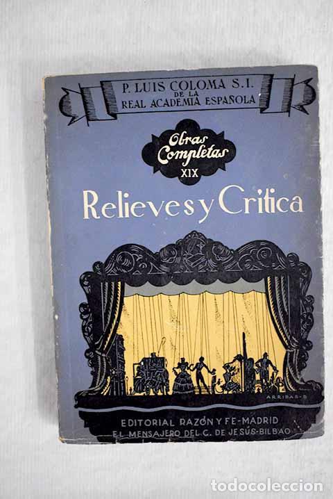 Libros: Relieves y cr&iacute;tica: Coloma, Luis.- Coloma, Luis - Foto 1