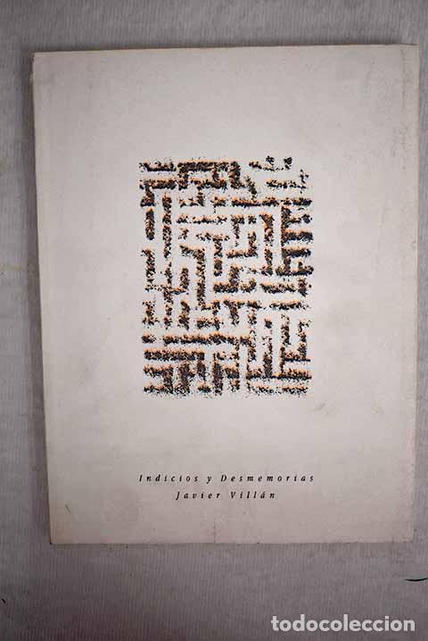 Libros: Indicios y desmemorias.- Vill&aacute;n, Javier - Foto 1