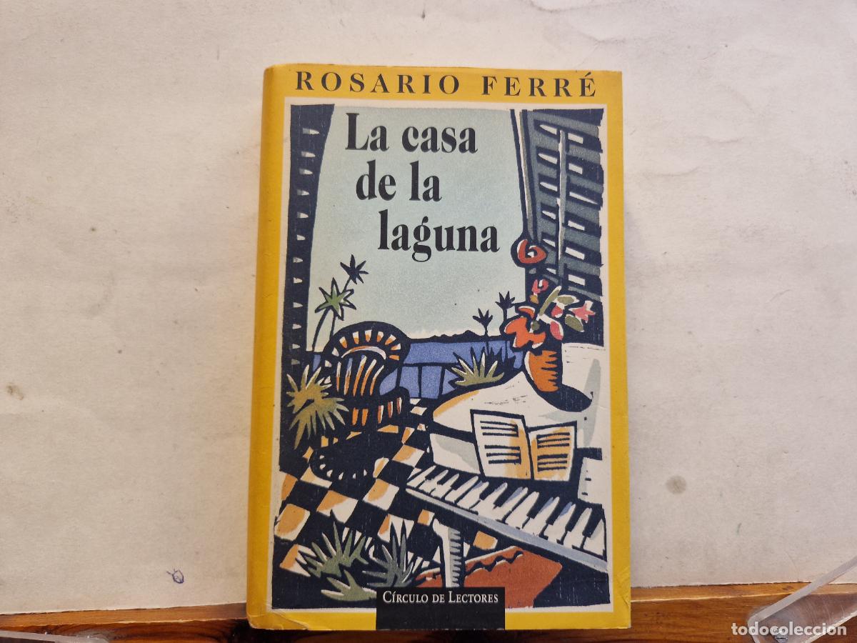 Libros: ROSARIO FERRE. LA CASA DE LA LAGUNA. - Foto 1