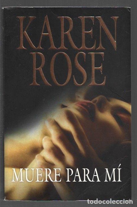 Libros: MUERE PARA MI - ROSE, KAREN - Foto 1