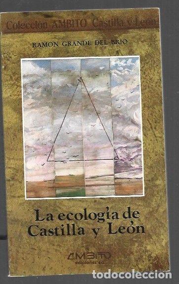 Libros: ECOLOGIA DE CASTILLA Y LEON - LA - GRANDE DEL BRIO, RAMON - Foto 1
