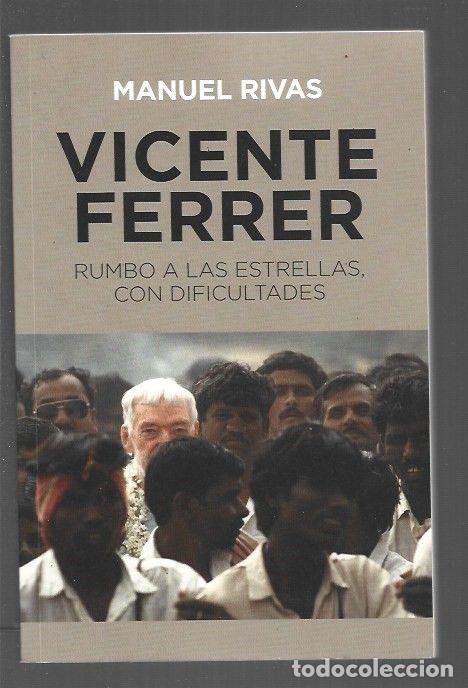 Libros: VICENTE FERRER. RUMBO A LAS ESTRELLAS, CON DIFICULTADES - RIVAS, MANUEL - Foto 1