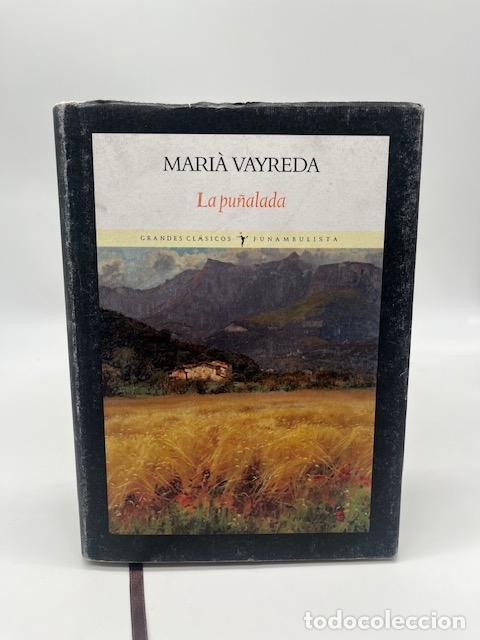 Libros: VAYREDA, Maria. - La pu&ntilde;alada. - Foto 1