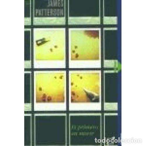 Libros: EL PRIMERO EN MORIR - PATTERSON, JAMES - Foto 1