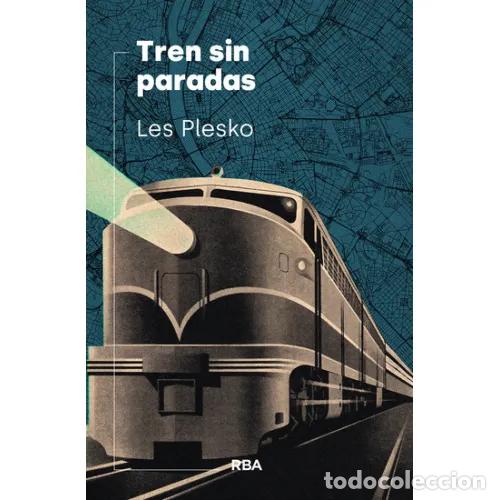 Libros: TREN SIN PARADAS - PLESKO, LES - Foto 1