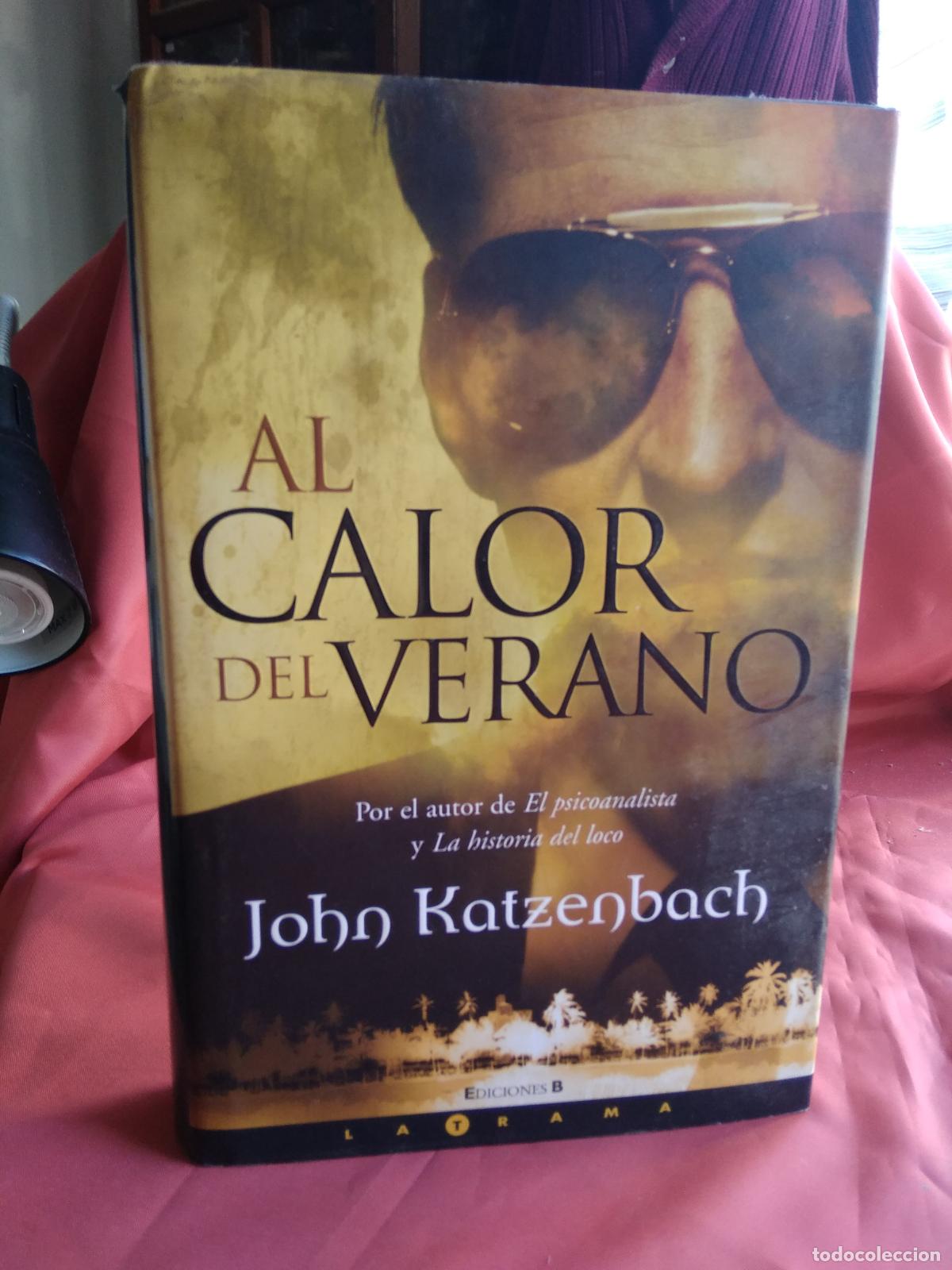Libros: Al calor del verano. John Katzanbach L.1405-1797 - Foto 1