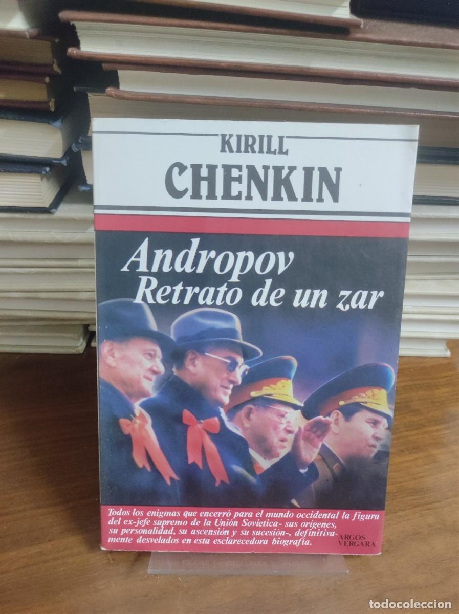 Libros: KIRILL CHENKIN - Andropov. Retrato de un Zar - Foto 1