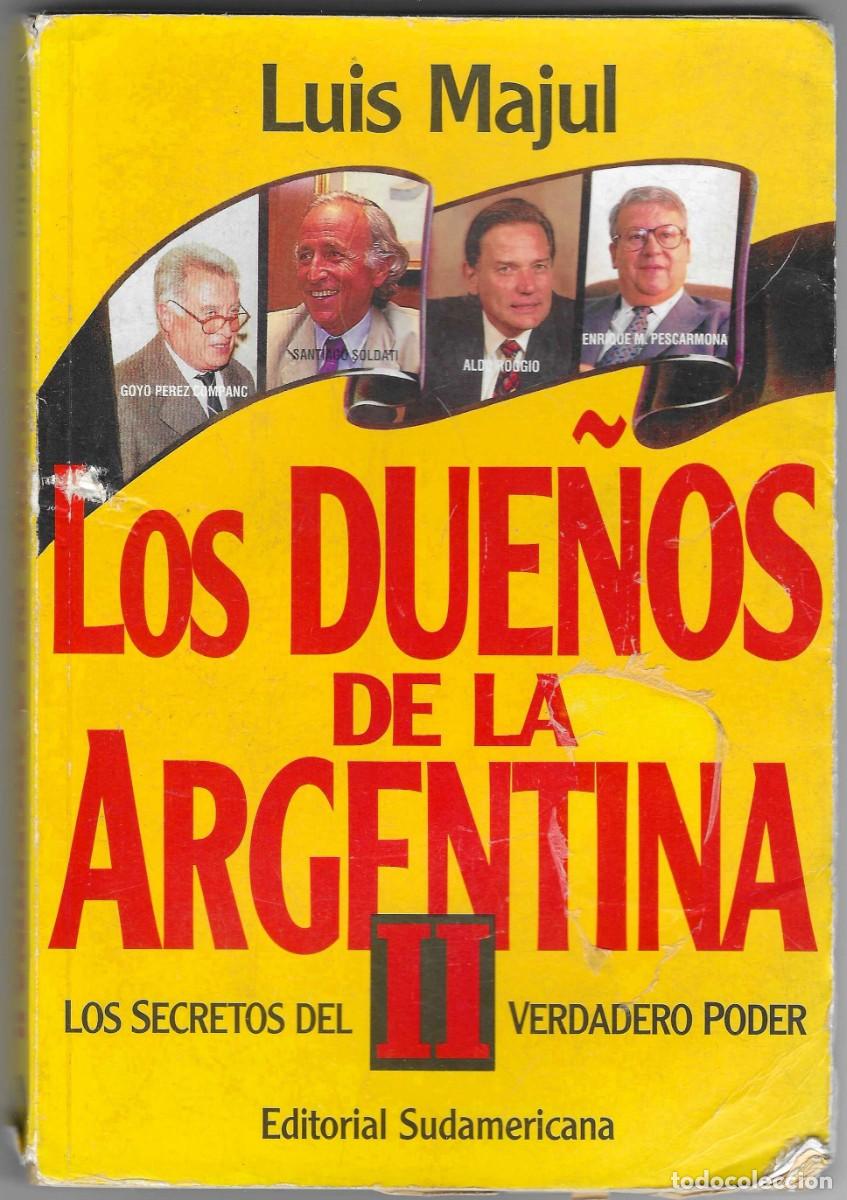 Libros: Libro. Los Due&ntilde;os de la Argentina. Luis Majul. ref. 27-711 - Foto 1