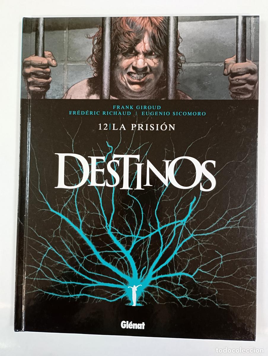 B&uuml;cher: Destinos 12. La prisi&oacute;n. - Frank Giroud, Frederic Richaud. Eugenio Sicomoro. TDK645