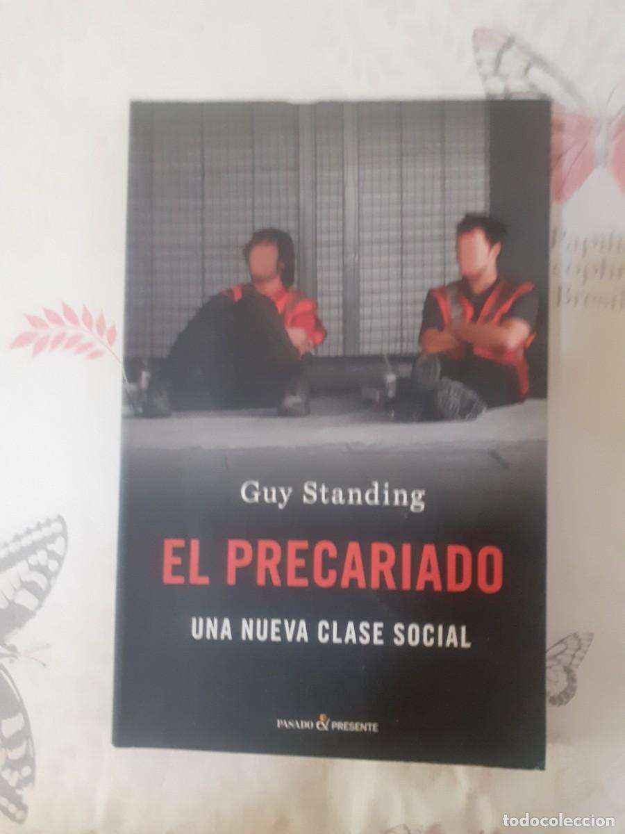 Libros: EL PRECARIADO -- Guy Standing -- Una Nueva Clase Social - Foto 1