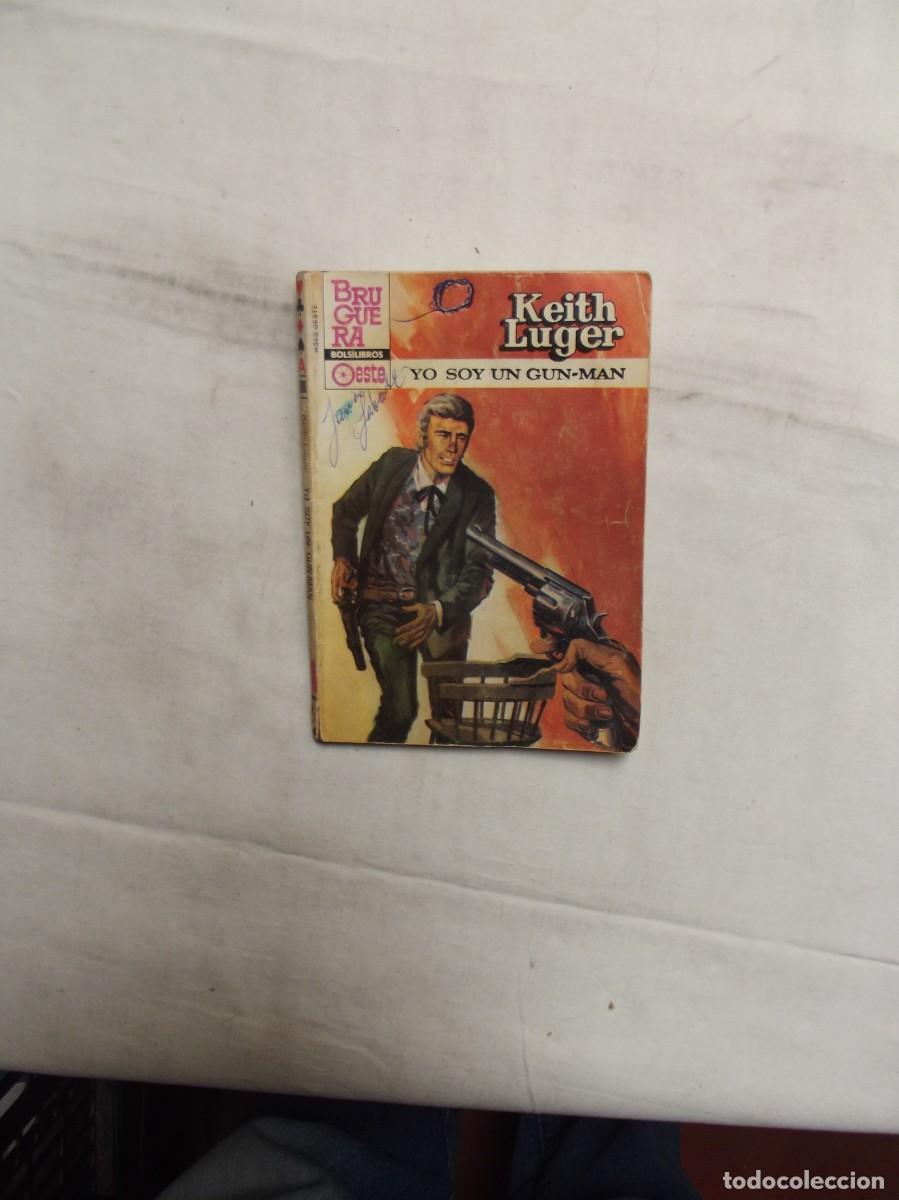 Libros: NOVELA OESTE - YO SOY UN GUN- MAN DE KEITH LUGER - Foto 1