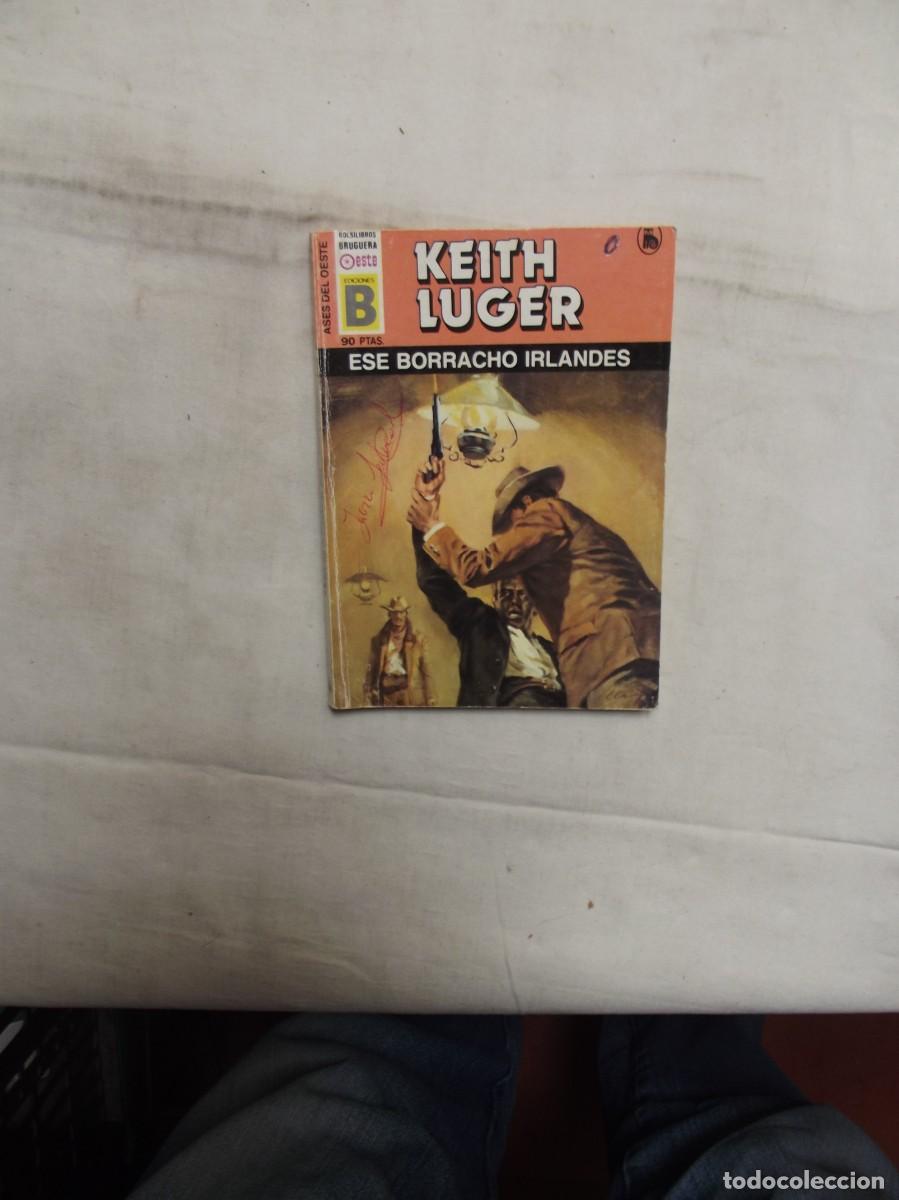 Libros: NOVELA OESTE - ESE BORRACHO IRLANDES DE KEITH LUGER - Foto 1