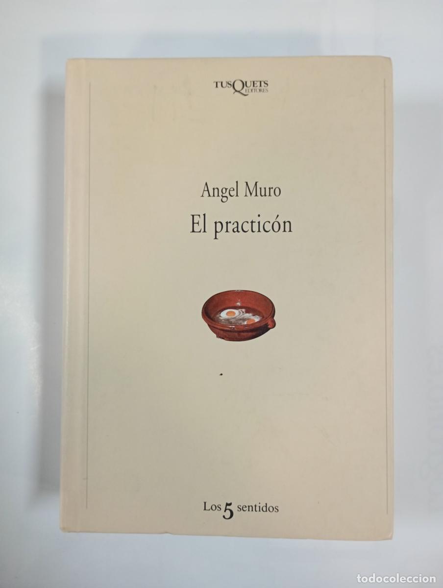 Libros: El practic&oacute;n. - &Aacute;ngel Muro. TDK973 - Foto 1