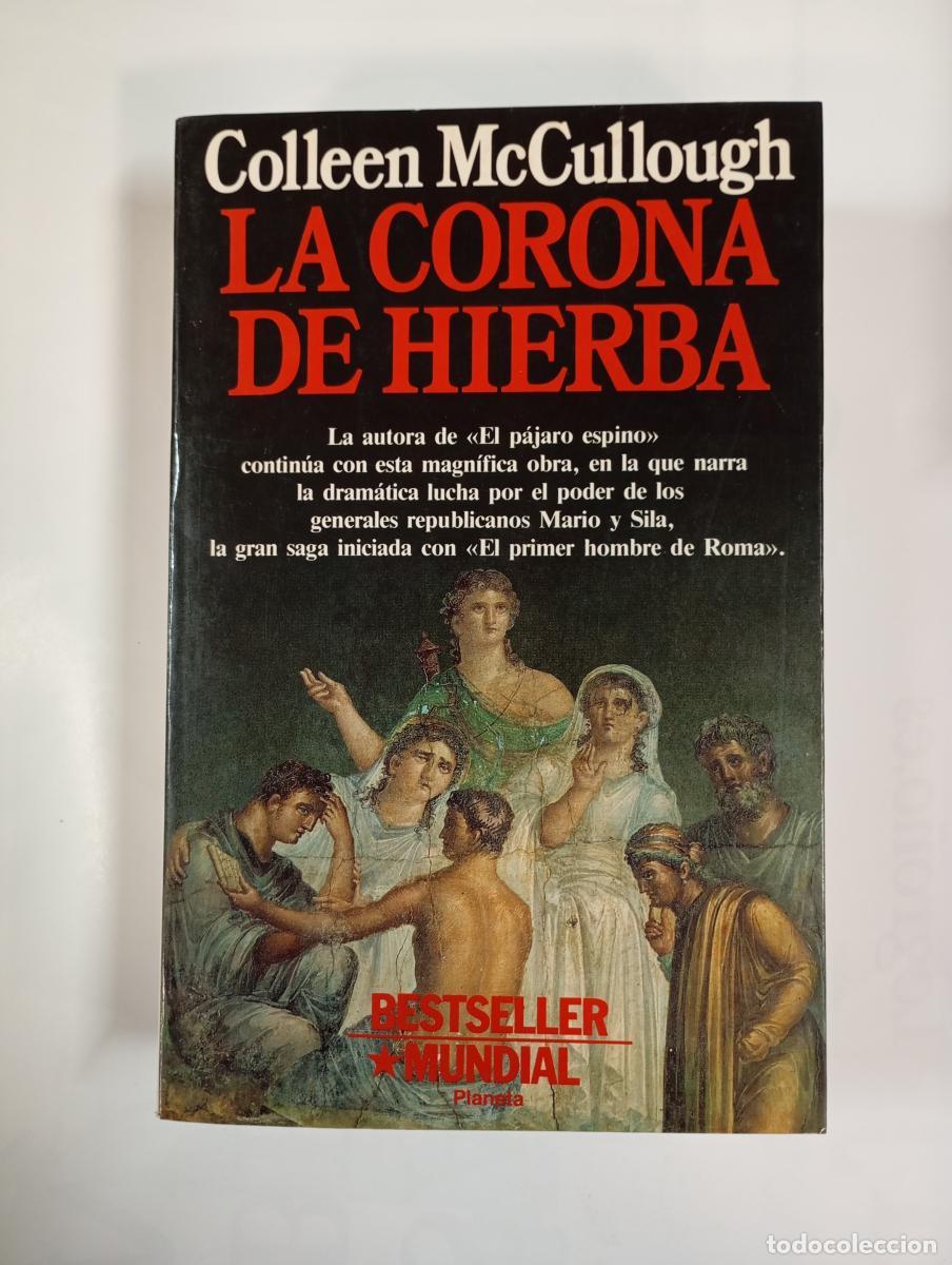 Libros: La corona de hierba. - Colleen McCullough. TDK973 - Foto 1