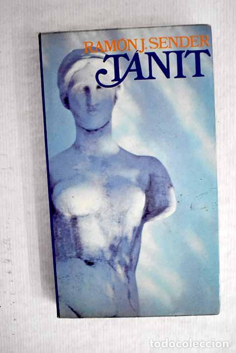 Libros: Tanit: Sender, Ram&oacute;n J..- Sender, Ram&oacute;n J. - Foto 1
