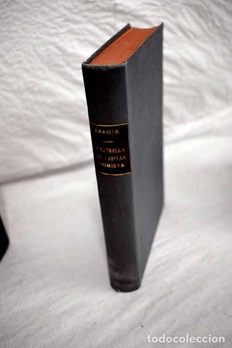 Libros: La estrella del capit&aacute;n Chimista.- Baroja, P&iacute;o