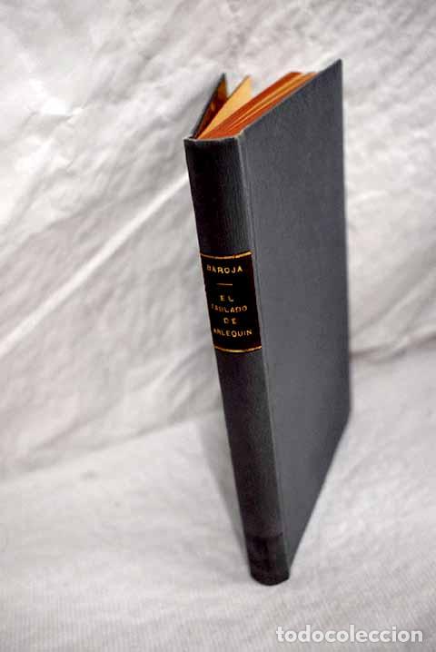 Libros: El tablado de Arlequ&iacute;n.- Baroja, P&iacute;o