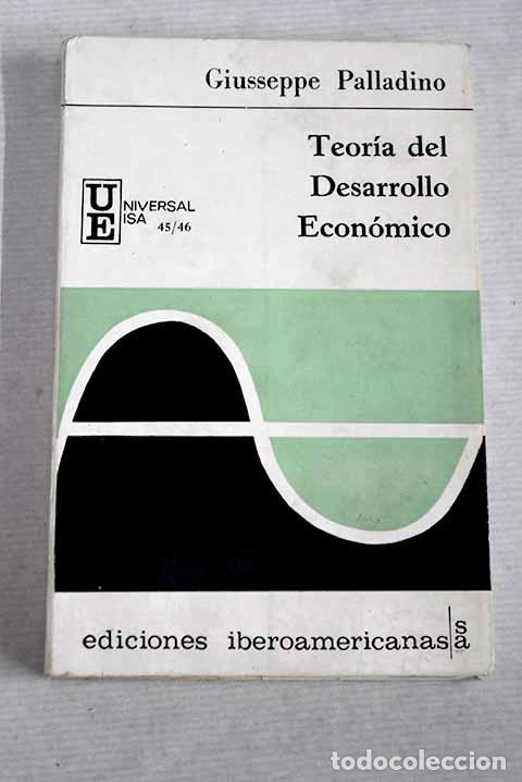 books: Teor&iacute;a del desarrollo econ&oacute;mico.- Palladino, Giusseppe