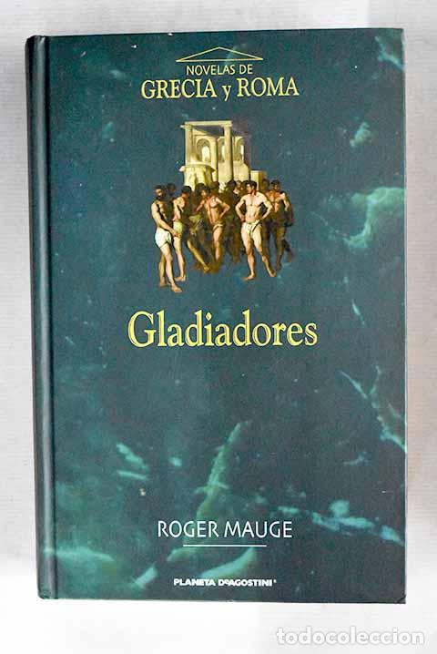 Libros: Gladiadores: Mauge, Roger.- Mauge, Roger - Foto 1