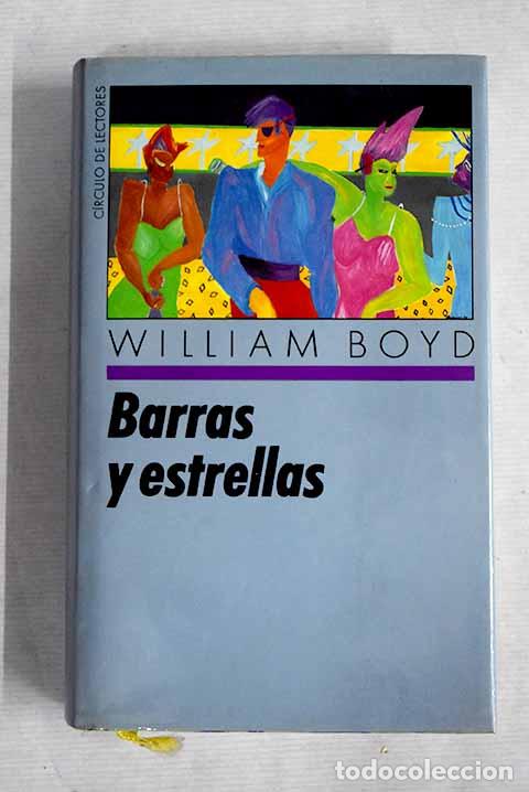 Libros: Barras y estrellas: Boyd, William.- Boyd, William - Foto 1