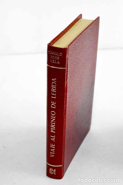 Libros: Viaje al Pirineo de Lerida.- Cela, Camilo Jos&eacute;