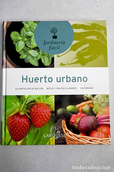 Libros: Huerto urbano: : Larousse. - Foto 1
