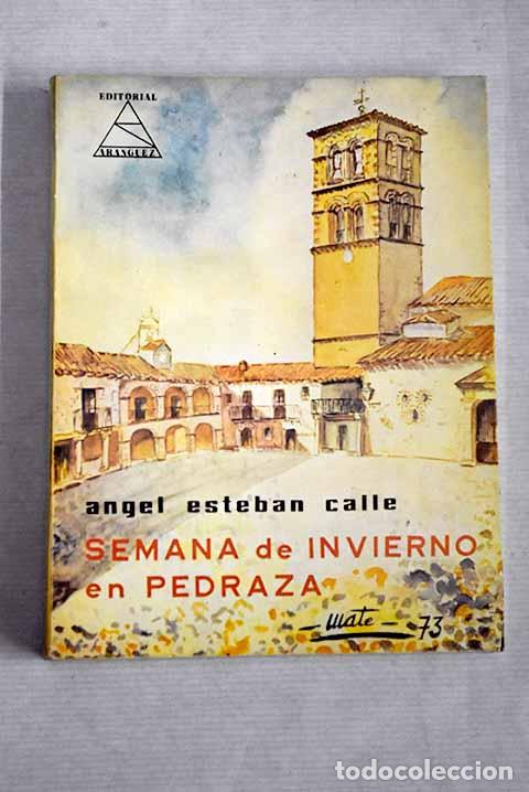 Libros: Semana de invierno en Pedraza.- Esteba Calle, Angel - Foto 1