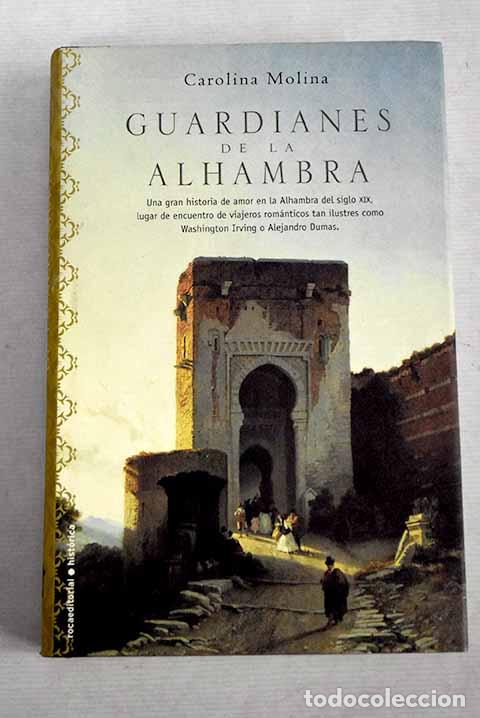 Libros: Guardianes de la Alhambra.- Molina, Carolina