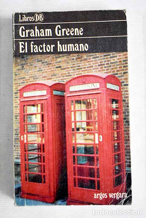 Libros: El factor humano: Greene, Graham.- Greene, Graham - Foto 1