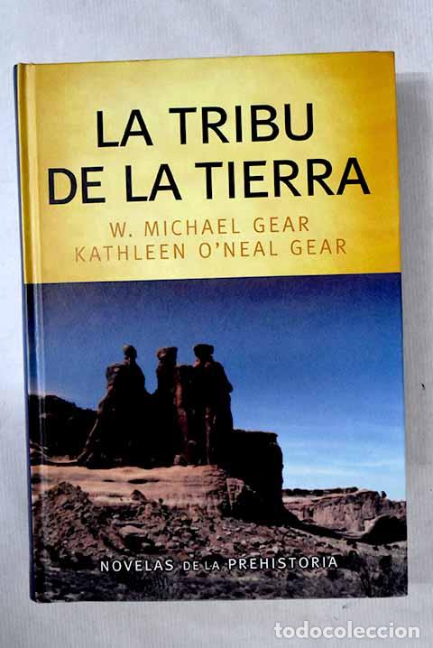 Libros: La tribu de la tierra.- Gear, W. Michael - Foto 1