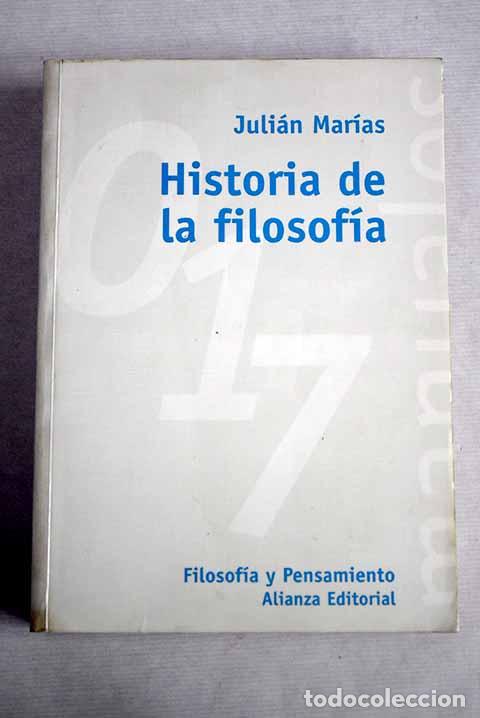 Libros: Historia de la filosof&iacute;a.- Mar&iacute;as, Juli&aacute;n - Foto 1