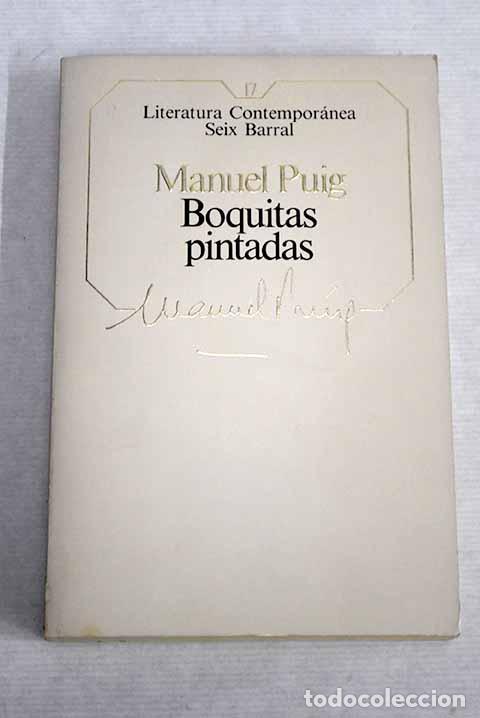 Libros: Boquitas pintadas: Puig, Manuel.- Puig, Manuel - Foto 1
