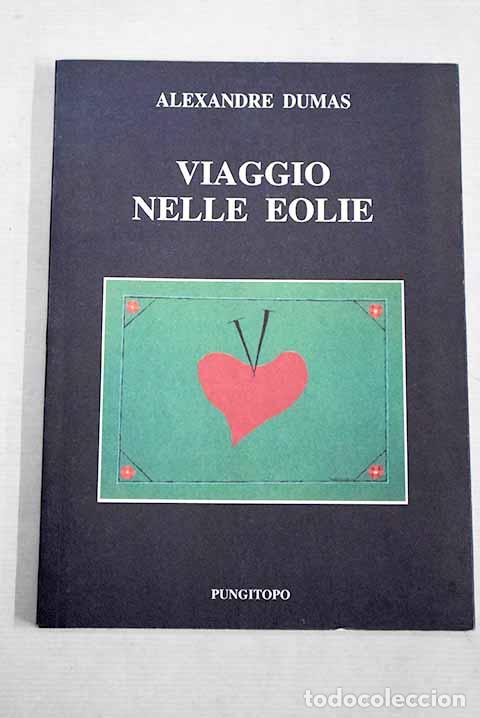 Libros: Viaggio nelle Eolie: Dumas, Alejandro.- Dumas, Alejandro - Foto 1