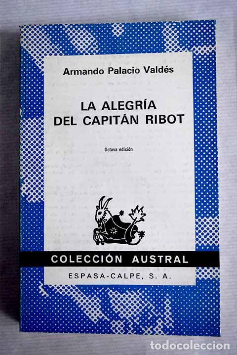 Libros: La alegr&iacute;a del capit&aacute;n Ribot.- Palacio Vald&eacute;s, Armando - Foto 1