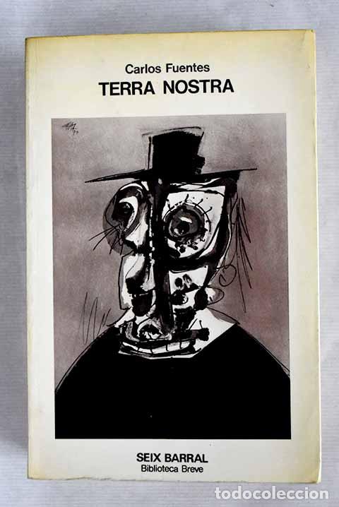 Libri di seconda mano: Terra nostra: Fuentes, Carlos.- Fuentes, Carlos