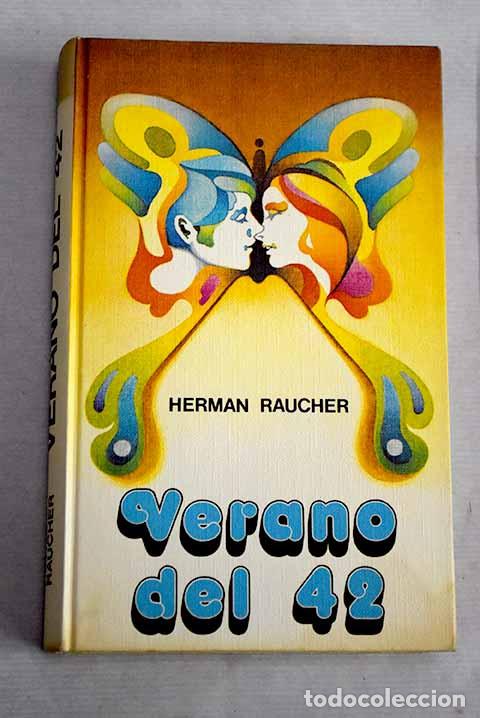 Libros: Verano del 42: Raucher, Herman.- Raucher, Herman - Foto 1