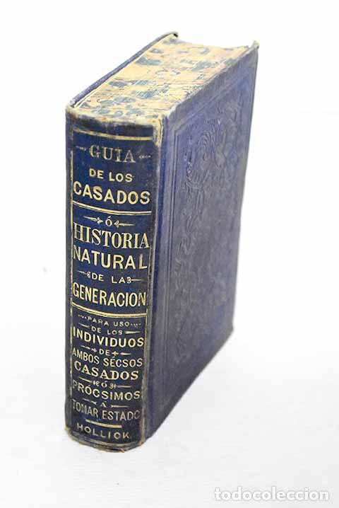 Libros: Gu&iacute;a de los casados o Historia natural de la generaci&oacute;n.- Hollick, Federico