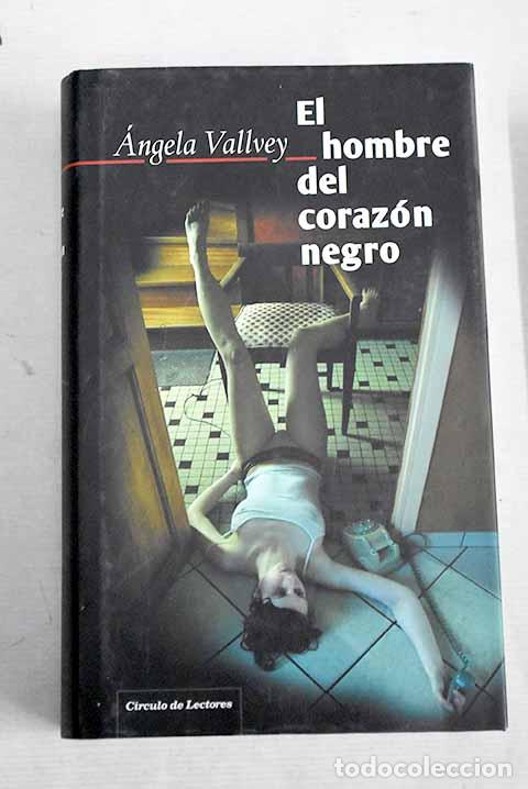 Libros: El hombre del coraz&oacute;n negro.- Vallvey, &Aacute;ngela - Foto 1