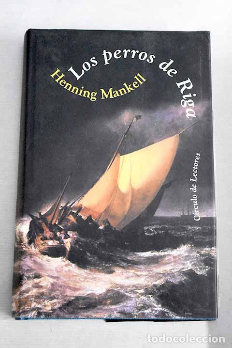 Libros: Los perros de Riga: Mankell, Henning.- Mankell, Henning - Foto 1