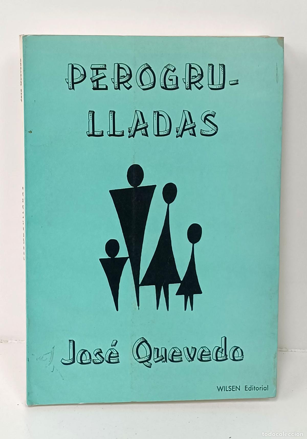 Libros: QUEVEDO (Jos&eacute;).- Perogrulladas. Wilsen Editorial, 1982 - Foto 1