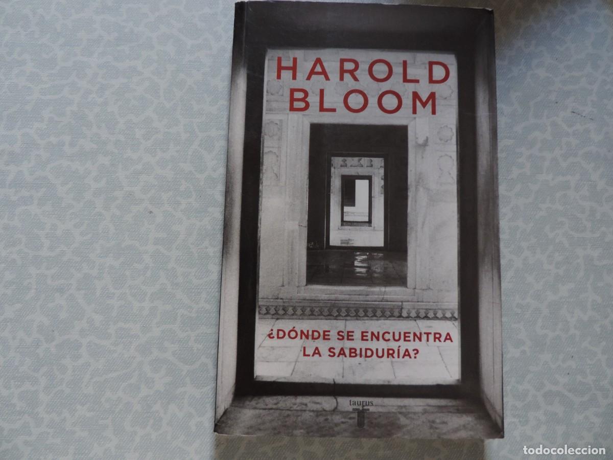 Libros: &iquest;D&oacute;nde se encuentra la sabidur&iacute;a? (Harold Bloom) Editorial Taurus - Foto 1