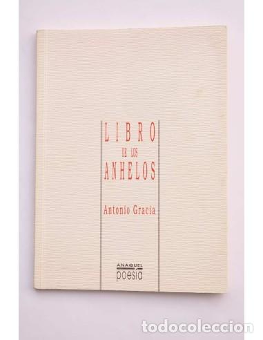 Libros: Libro de los anhelos - GRACIA, Antonio - Foto 1