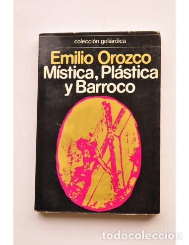 Libros: M&iacute;stica, pl&aacute;stica y barroco - OROZCO, Emilio - Foto 1