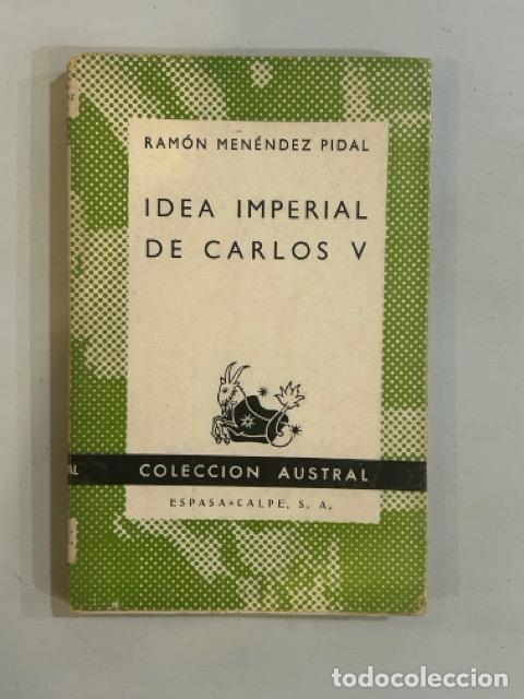 Libros: Ram&oacute;n Men&eacute;ndez Pidal - Idea imperial de Carlos V - Foto 1
