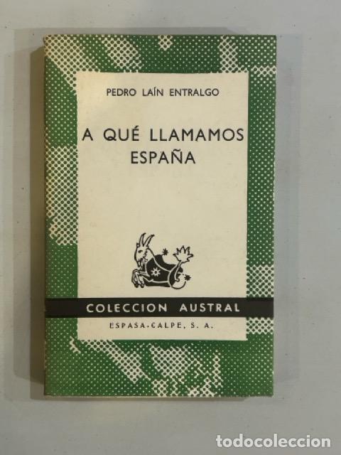 Libros: Pedro La&iacute;n entralgo - A qu&eacute; llamamos Espa&ntilde;a - Foto 1