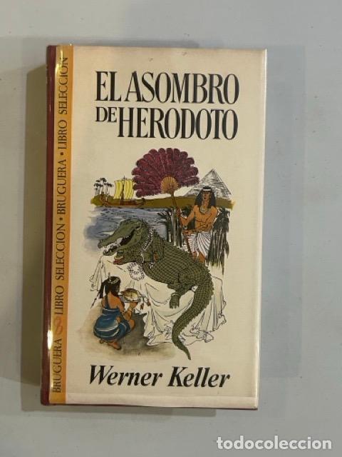 Libros: Werner Keller - El asombro de Her&oacute;doto - Foto 1
