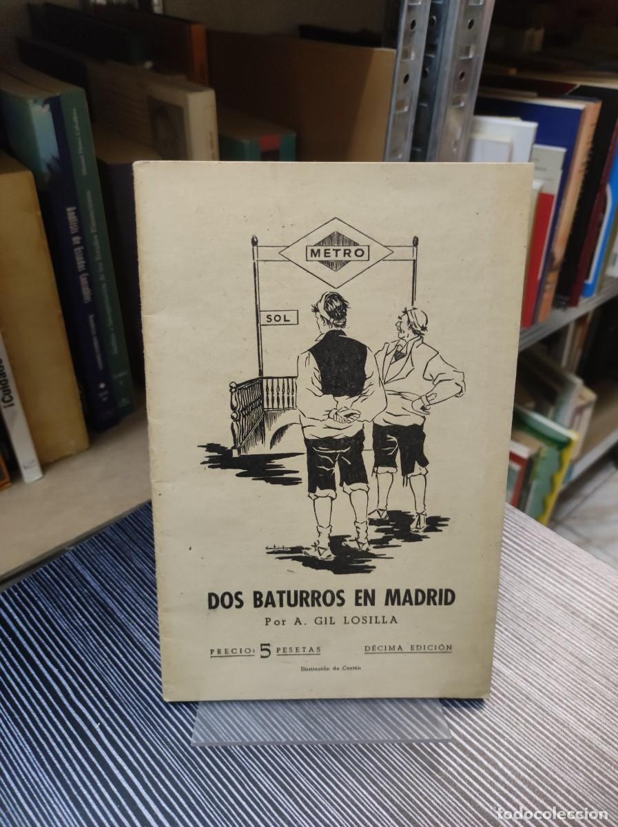 Libros: DOS BATURROS EN MADRID. POR A. GIL LOSILLA. - Foto 1